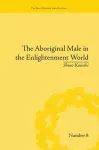 The Aboriginal Male in the Enlightenment World cover