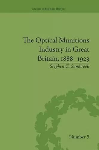 The Optical Munitions Industry in Great Britain, 1888–1923 cover