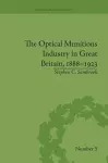 The Optical Munitions Industry in Great Britain, 1888–1923 cover