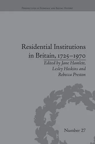 Residential Institutions in Britain, 1725–1970 cover