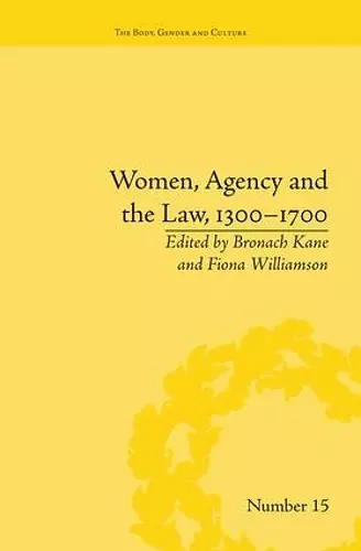 Women, Agency and the Law, 1300–1700 cover