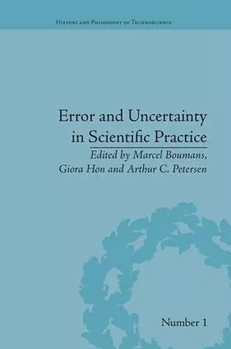 Error and Uncertainty in Scientific Practice cover