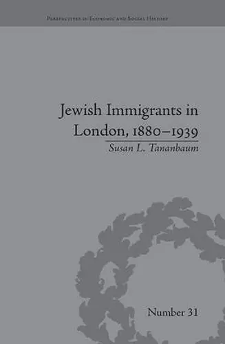 Jewish Immigrants in London, 1880–1939 cover