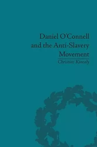 Daniel O'Connell and the Anti-Slavery Movement cover