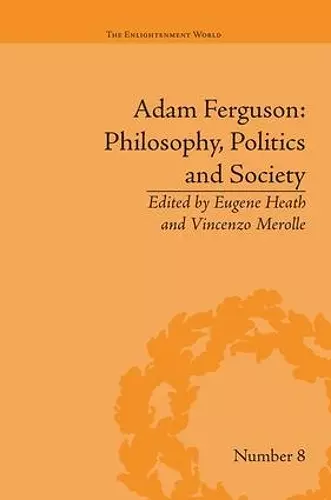 Adam Ferguson: Philosophy, Politics and Society cover