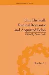 John Thelwall: Radical Romantic and Acquitted Felon cover