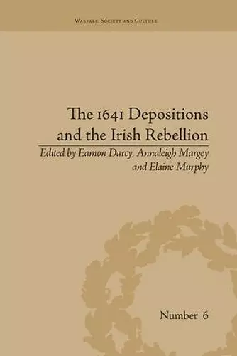 The 1641 Depositions and the Irish Rebellion cover