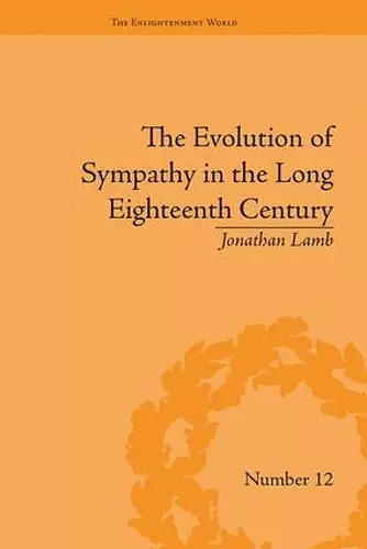 The Evolution of Sympathy in the Long Eighteenth Century cover