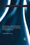 Jurisdiction and Arbitration Agreements in International Commercial Law cover