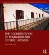 The Securitization of Migration and Refugee Women cover
