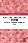 Marketing, Rhetoric and Control cover