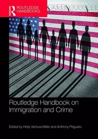 Routledge Handbook on Immigration and Crime cover