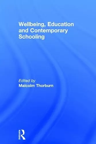 Wellbeing, Education and Contemporary Schooling cover