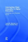 Interrupting Class Inequality in Higher Education cover