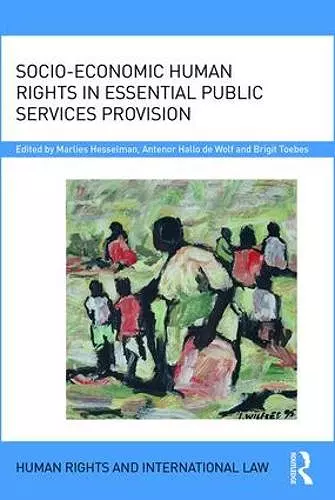 Socio-Economic Human Rights in Essential Public Services Provision cover