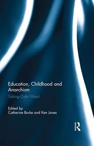 Education, Childhood and Anarchism cover