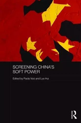 Screening China's Soft Power cover