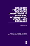 Religious Feeling and Religious Commitment in Faulkner, Dostoyevsky, Werfel and Bernanos cover