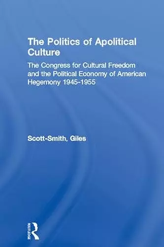 The Politics of Apolitical Culture cover