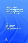 Positive Youth Development in Global Contexts of Social and Economic Change cover