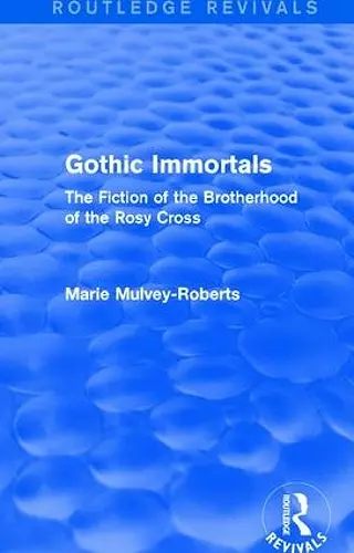 Gothic Immortals (Routledge Revivals) cover