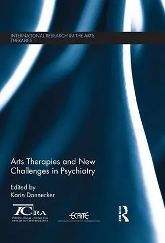 Arts Therapies and New Challenges in Psychiatry cover