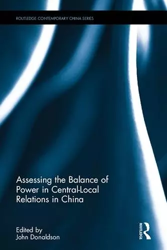 Assessing the Balance of Power in Central-Local Relations in China cover