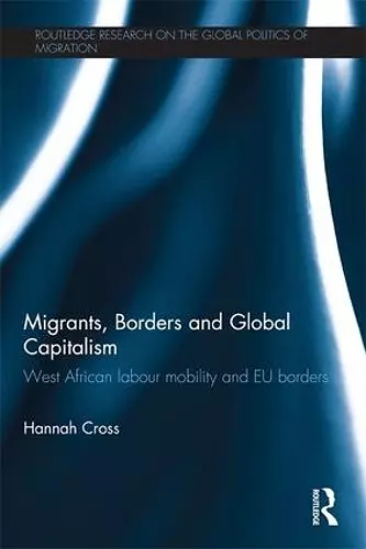 Migrants, Borders and Global Capitalism cover