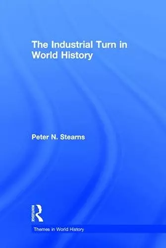 The Industrial Turn in World History cover