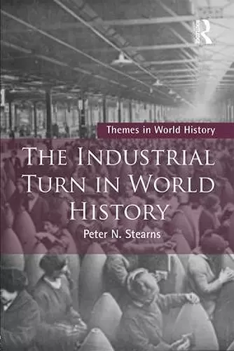 The Industrial Turn in World History cover