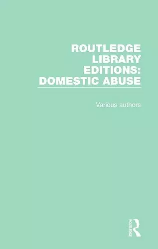 Routledge Library Editions: Domestic Abuse cover