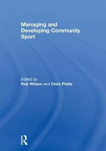 Managing and Developing Community Sport cover