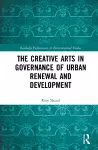 The Creative Arts in Governance of Urban Renewal and Development cover