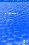 Ernest Bevin (Routledge Revivals) cover