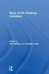 Ways of Re-Thinking Literature cover