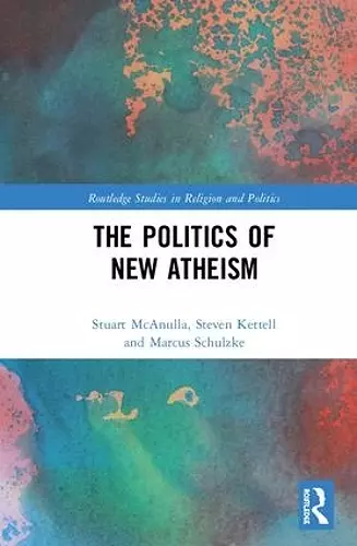 The Politics of New Atheism cover