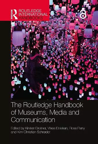 The Routledge Handbook of Museums, Media and Communication cover