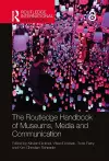 The Routledge Handbook of Museums, Media and Communication cover