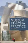 Museum Ethics in Practice cover