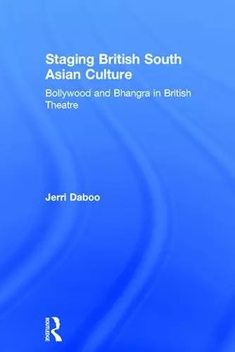 Staging British South Asian Culture cover