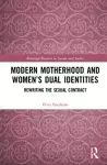 Modern Motherhood and Women’s Dual Identities cover