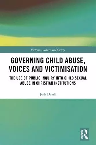 Governing Child Abuse Voices and Victimisation cover