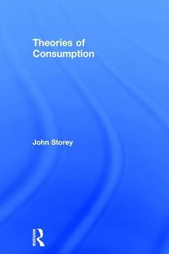 Theories of Consumption cover