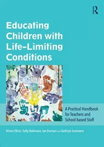 Educating Children with Life-Limiting Conditions cover