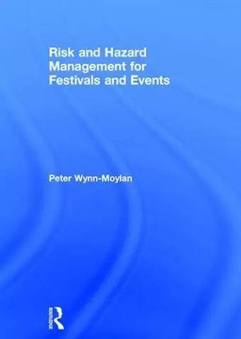 Risk and Hazard Management for Festivals and Events cover