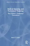 Radical Sensing and Performer Training cover