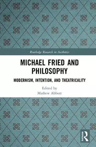 Michael Fried and Philosophy cover