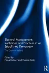 Electoral Management: Institutions and Practices in an Established Democracy cover