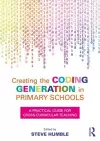 Creating the Coding Generation in Primary Schools cover