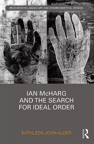 Ian McHarg and the Search for Ideal Order cover